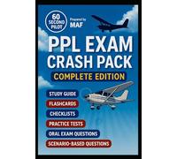 PPL Exam Crash Pack - Your Complete Companion: Private Pilot License Exam: Flashcard - Checklist - Exam Sample - Scenarios ِAbbreviations.