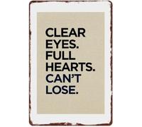 PQYSMVVG Clear Eyes Full Hearts Cant Lose Inspirational Wall-Art 8 X 12 in | Lightweight rustproof sign with pre drilled holes easy to hang adds team to living or workspace