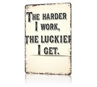 PQYSMVVG Hard Work Quote Metal Sign The Harder I Work The Luckier I Get Vintage Tin Wall-Art for Office Gym Hustle Motivational Decor 8 X 12 in