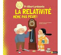 Pr. Albert – La relativité, même pas peur ! – Documentaire scientifique dès 9 ans