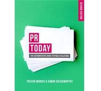 Pr Today (Paperback) Simon Goldsworthy, (Auteur)