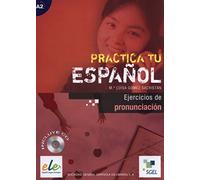 Practica tu español : Ejercicios de pronunciacion