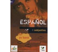 Practica tu Espanol: El subjuntivo