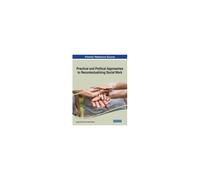 Practical And Political Approaches To Recontextualizing Social Work