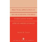 Practical Application Of Social Learning Theories In Educating Young African-American Males