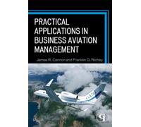 Practical Applications in Business Aviation Management