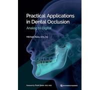 Practical Applications in Dental Occlusion: Analog to Digital