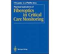 Practical Applications Of Fiberoptics In Critical Care Monitoring