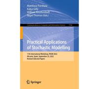 Practical Applications Of Stochastic Modelling