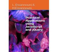 Practical Applications Using Javascript And Jquery