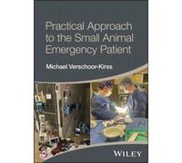Practical Approach to the Small Animal Emergency Patient