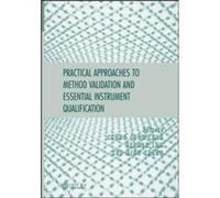Practical Approaches to Method Validation and Essential Instrument Qualification by CC Chan Hardcover Book Chan, Chung Chow, Lam, Herman, Zhang, Xue-Ming (Auteur)