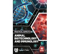 Practical Aspects of Animal Biotechnology and Immunology_Int