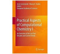 Practical Aspects Of Computational Chemistry I