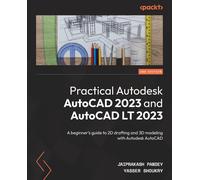 Practical Autodesk Autocad 2023 And Autocad Lt 2023 - Second Edition