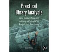 Practical Binary Analysis by Dennis Andriesse Inconnu (Auteur)