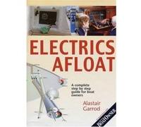Practical Boat Owner's Electrics Afloat Garrod, Alastair (Auteur)