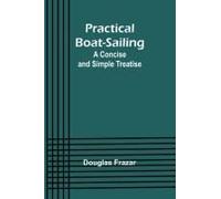 Practical Boat-Sailing
