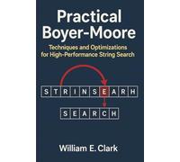 Practical Boyer-Moore: Techniques and Optimizations for High-Performance String Search