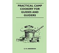 Practical Camp Cookery for Guides and Guiders