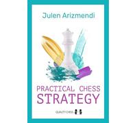 Practical Chess Strategy