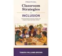 Practical Classroom Strategies for Inclusion