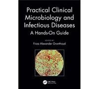 Practical Clinical Microbiology and Infectious Diseases Practical Clinical Microbiology and Infectious Diseases (Auteur)