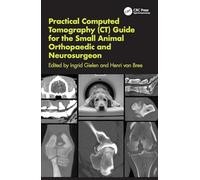 Practical Computed Tomography (Ct) Guide for the Small Animal Orthopaedic and Neurosurgeon