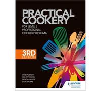 Practical Cookery for the Level 2 Professional Cookery Diploma, 3rd edition