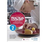 Practical Cookery for the Level 2 Technical Certificate in P G