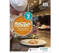 Practical Cookery for the Level 3 Advanced Technical Diploma in Professional Cookery - [Livre en VO] David Foskett, Neil Rippington, Steve Thorpe, Patricia Paskins (Auteur)