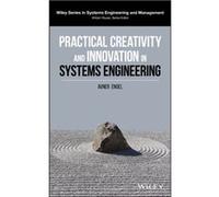 Practical Creativity and Innovation in Systems Engineering by Avner Tel Aviv University Engel Avner Tel Aviv University Engel (Auteur)
