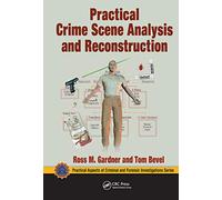 Practical Crime Scene Analysis and Reconstruction