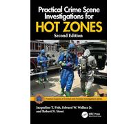 Practical Crime Scene Investigations for Hot Zones