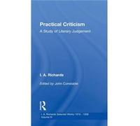 Practical Criticism V 4 by I. A. Richards I.A. Richards, John Constable (Auteur)