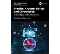 Practical Cryostat Design and Construction Technologies and Customization - Zuyu Zhao - CRC Press - ebook (ePub) - Livre