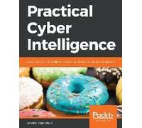 Practical Cyber Intelligence: How Action-Based Intelligence Can Be An Effective Response To Incidents