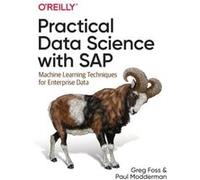 Practical Data Science with SAP by Paul Modderman Paul Modderman (Auteur)