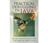 Practical Debugging in Java A. R. For, G. S. Tyson, Sandra L. Bartlett, Toby J. Teorey (Auteur)