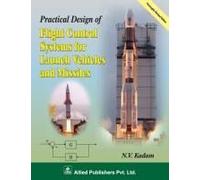 Practical Design Of Fight Control Systems For Launch Vehicles And Missiles