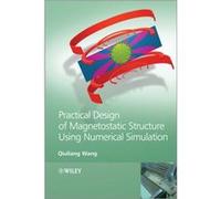 Practical Design of Magnetostatic Structure Using Numerical Simulation by Wang & Qiuliang Institute of Electrical Engineering & Chinese Academy of Science Wang Qiuliang Institute of Electrical Enginee