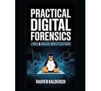 Practical Digital Forensics: Linux & macOS Investigations