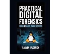 Practical Digital Forensics: Linux & macOS Investigations