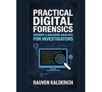 Practical Digital Forensics: Memory & Malware Analysis for Investigators