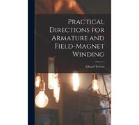 Practical Directions For Armature And Field-Magnet Winding