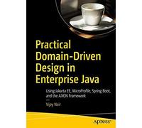 Practical Domain-Driven Design In Enterprise Java