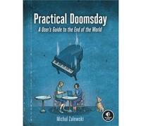 Practical Doomsday by Michal Zalewski Michal Zalewski (Auteur)