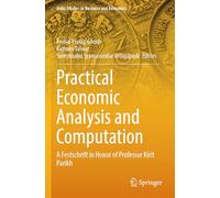 Practical Economic Analysis and Computation: A Festschrift in Honor of Professor Kirit Parikh