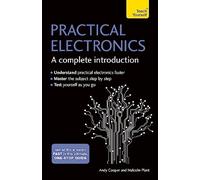 Practical Electronics: A Complete Introduction: Teach Yourself
