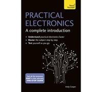 Practical Electronics: A Complete Introduction: Teach Yourself - [Version Originale] Inconnu (Auteur)